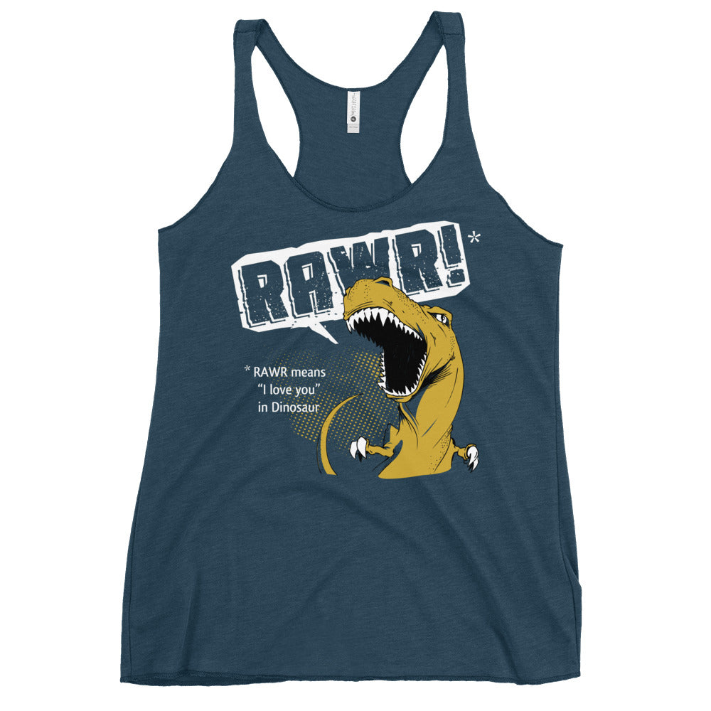 Rawr Means I Love You Women's Racerback Tank