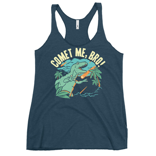 Comet Me, Bro! Women's Racerback Tank