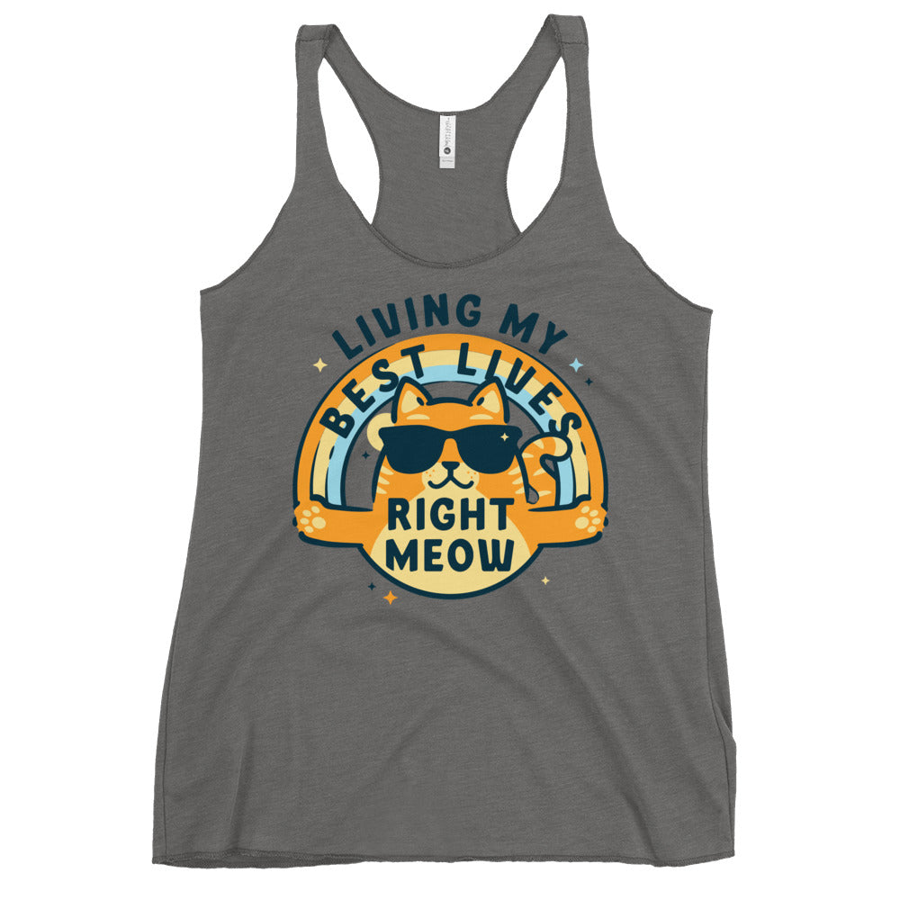 Living My Best Lives Right Meow Women's Racerback Tank