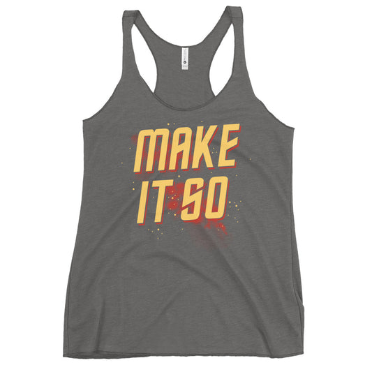 Make It So Women's Racerback Tank