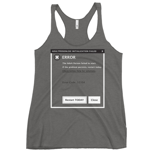 Error, Adult Person Failed To Start Women's Racerback Tank