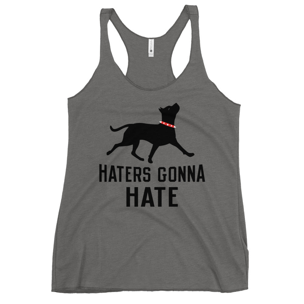 Haters Gonna Hate Pit Women's Racerback Tank