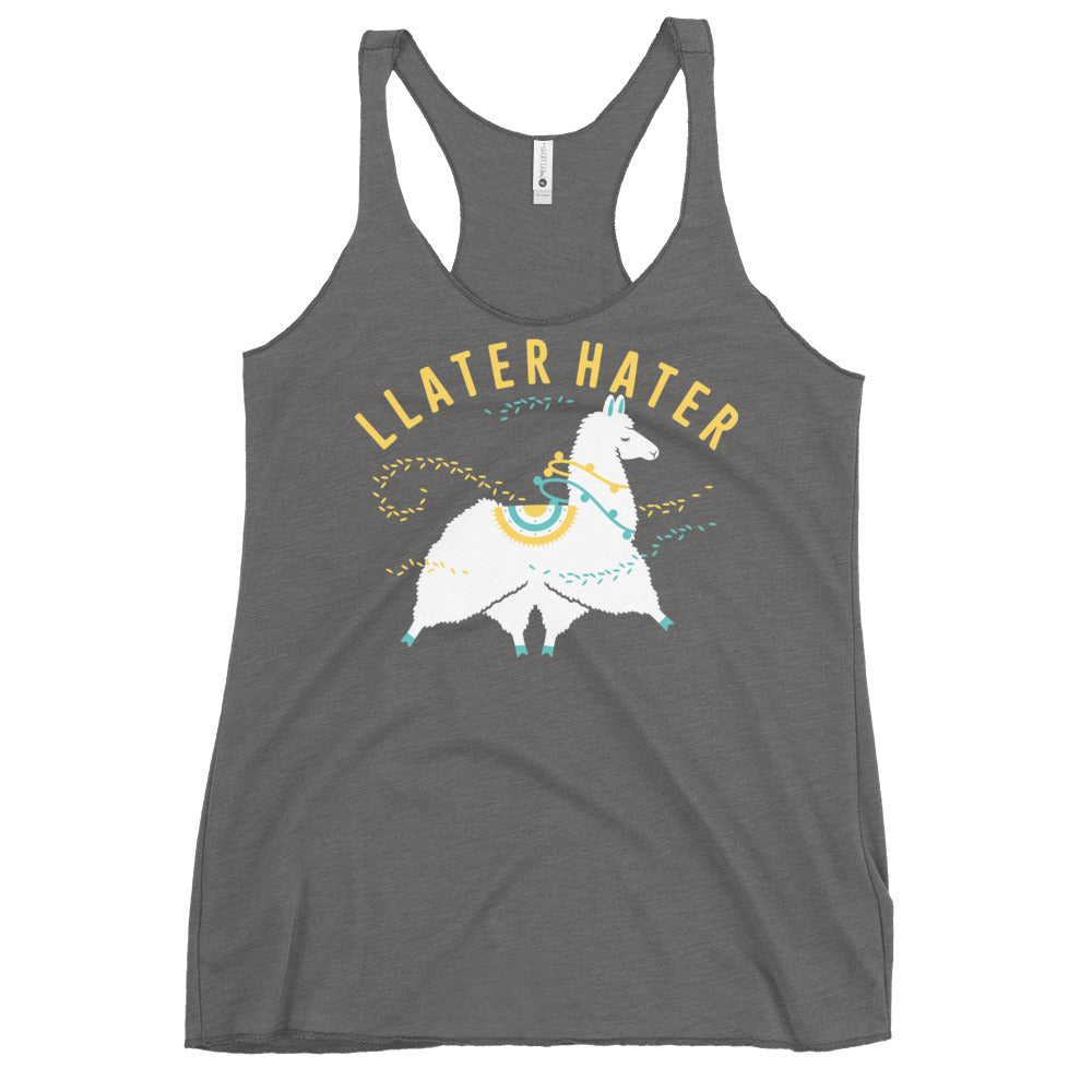 Llater Hater Women's Racerback Tank