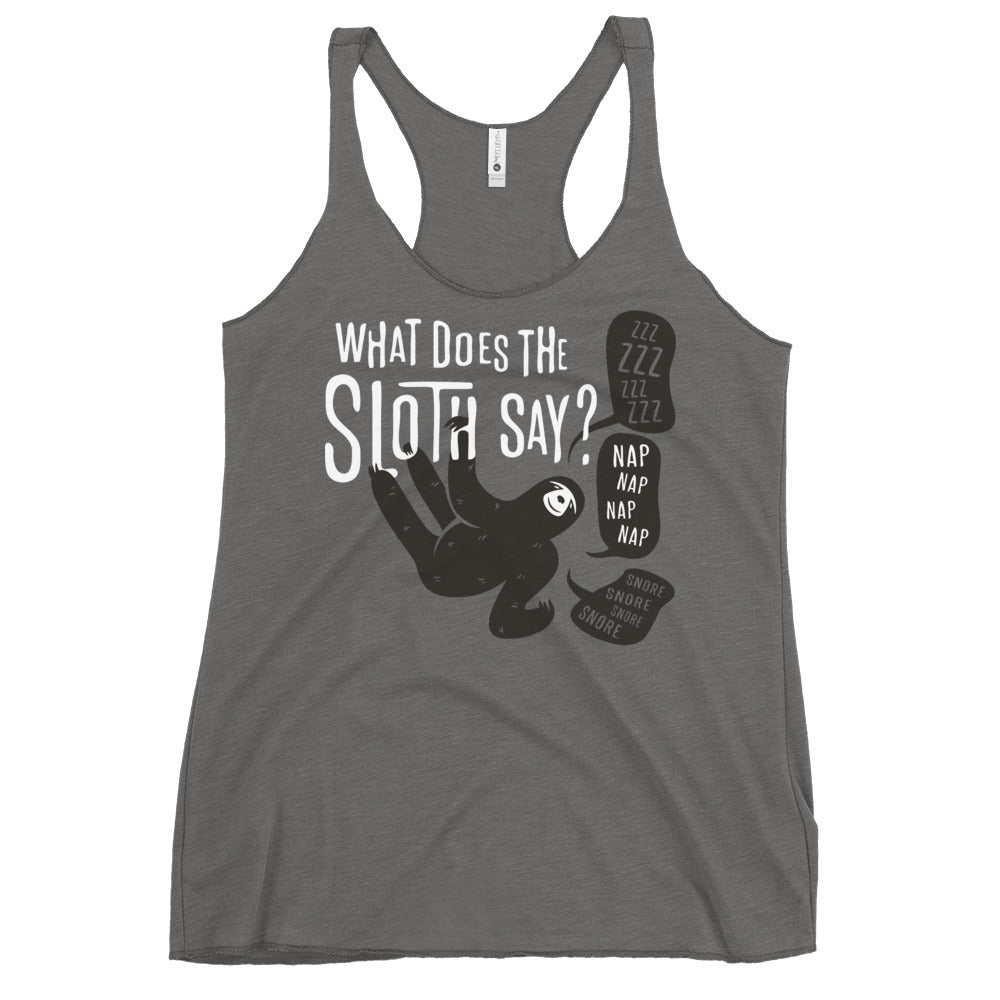 What Does The Sloth Say? Women's Racerback Tank