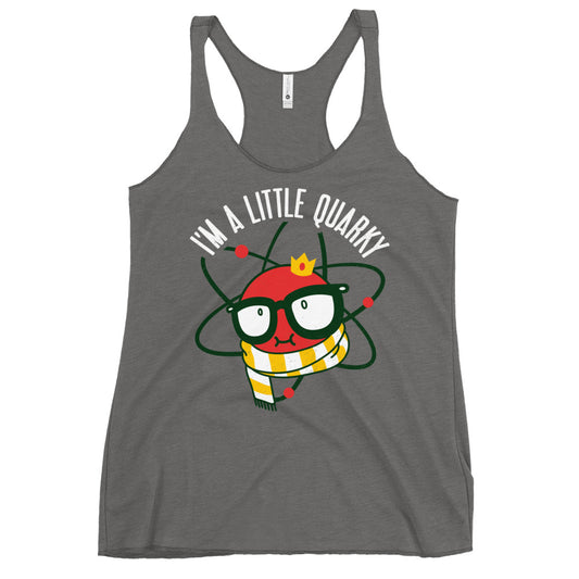 I'm A Little Quarky Women's Racerback Tank