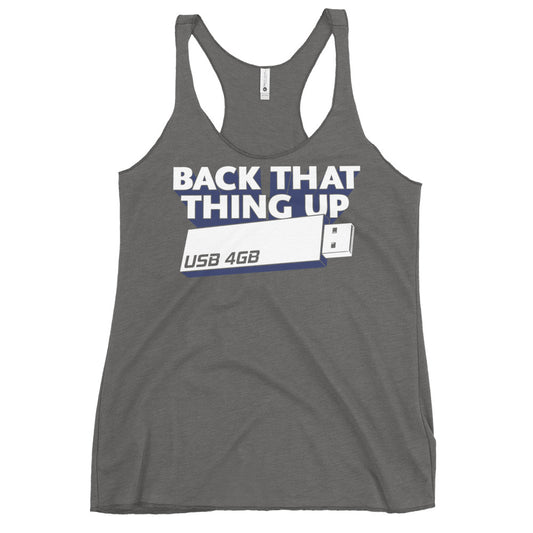 Back That Thing Up Women's Racerback Tank