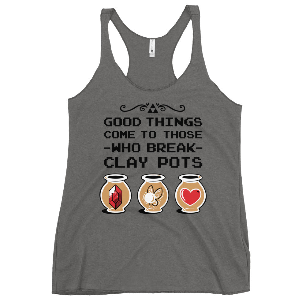 Good Things Come To Those Who Break Clay Pots Women's Racerback Tank