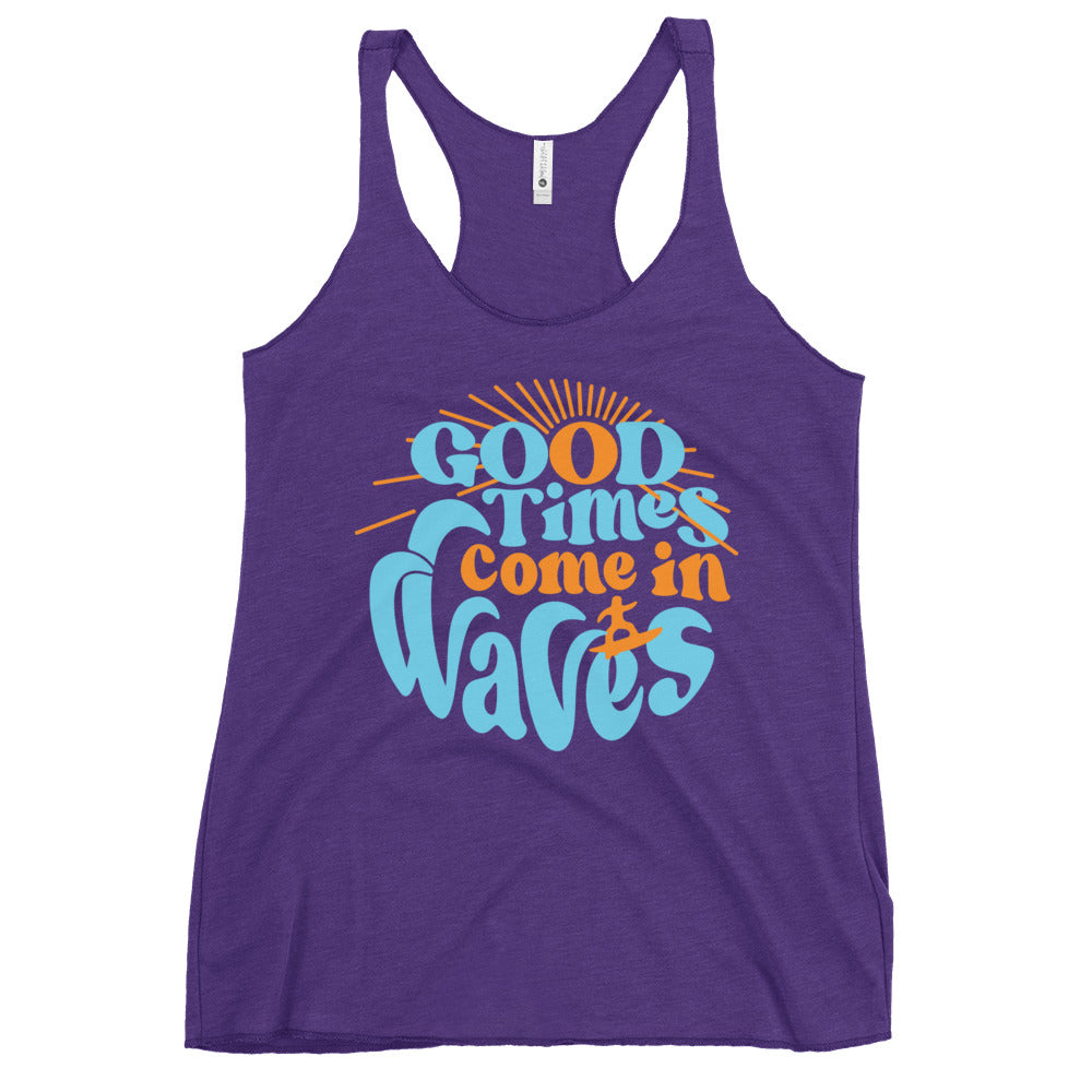 Good Times Come In Waves Women's Racerback Tank