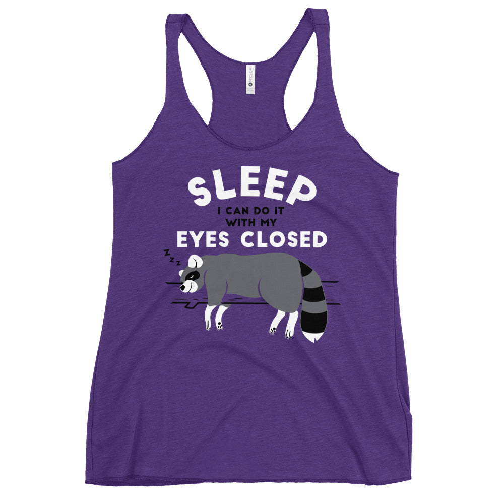 Sleep I Can Do It With My Eyes Closed Women's Racerback Tank