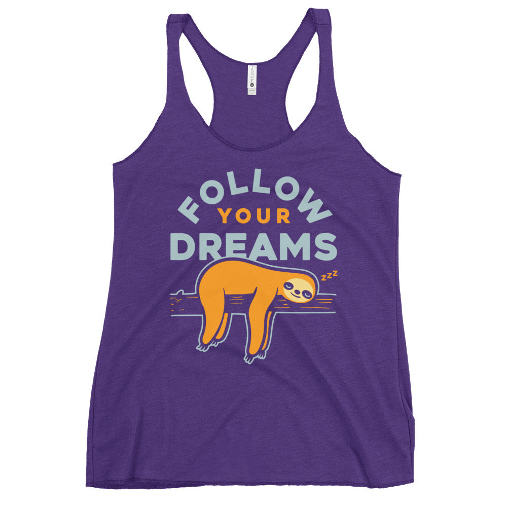 Follow Your Dreams Women's Racerback Tank