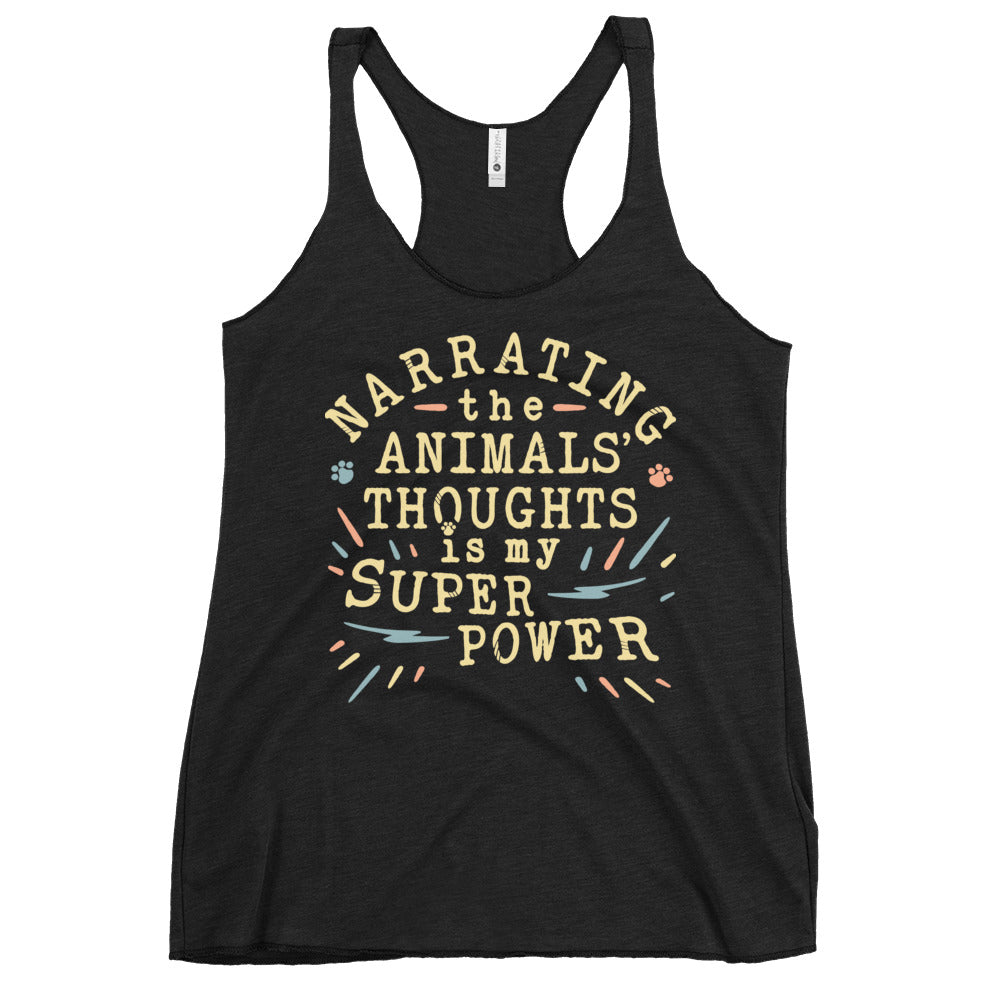 Narrating The Animals Thoughts Women's Racerback Tank