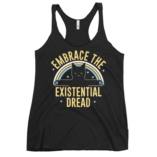 Embrace The Existential Dread Women's Racerback Tank