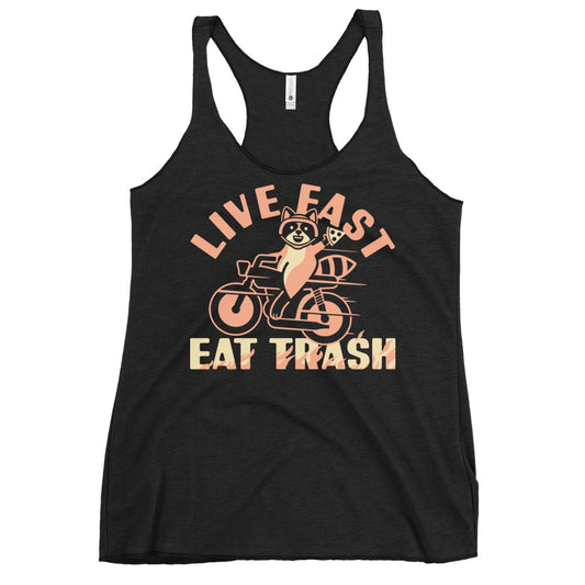 Live Fast Eat Trash Women's Racerback Tank
