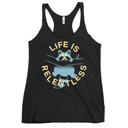 Life Is Relentless Women's Racerback Tank
