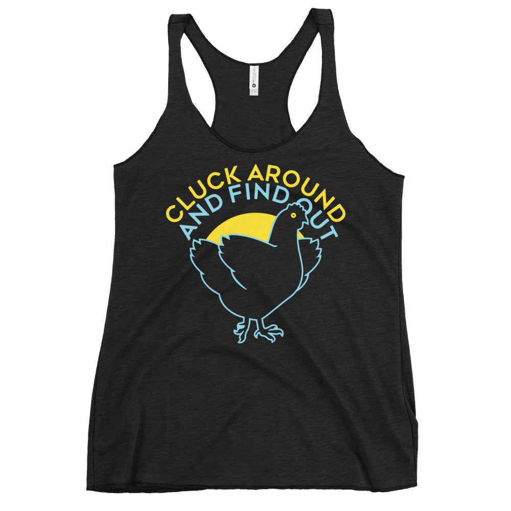 Cluck Around And Find Out Women's Racerback Tank