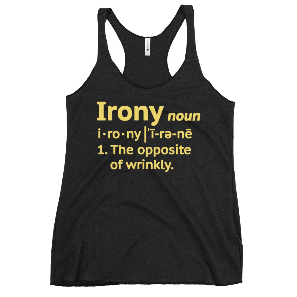 Irony Definition Women's Racerback Tank