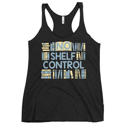 No Shelf Control Women's Racerback Tank