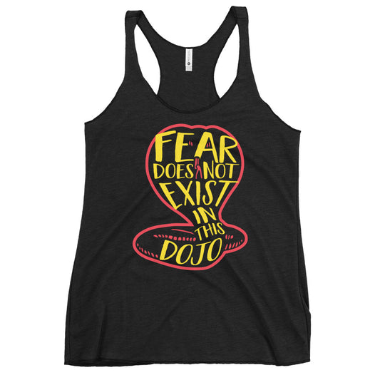Fear Does Not Exist In This Dojo Women's Racerback Tank