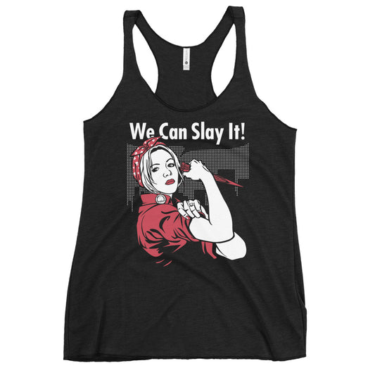 We Can Slay It! Women's Racerback Tank