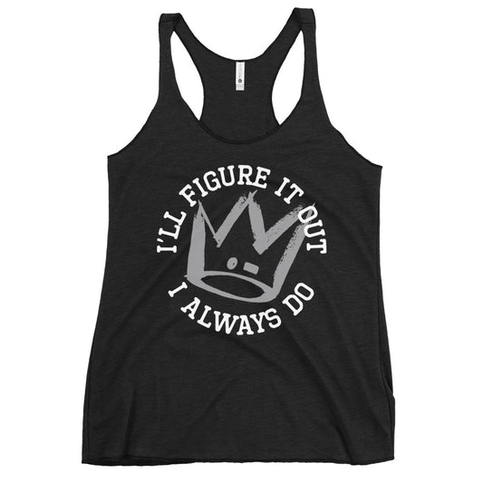 I'll Figure It Out Women's Racerback Tank