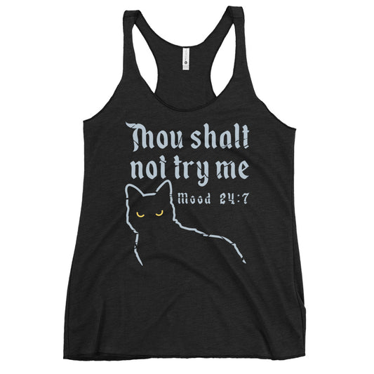 Thou Shalt Not Try Me Women's Racerback Tank