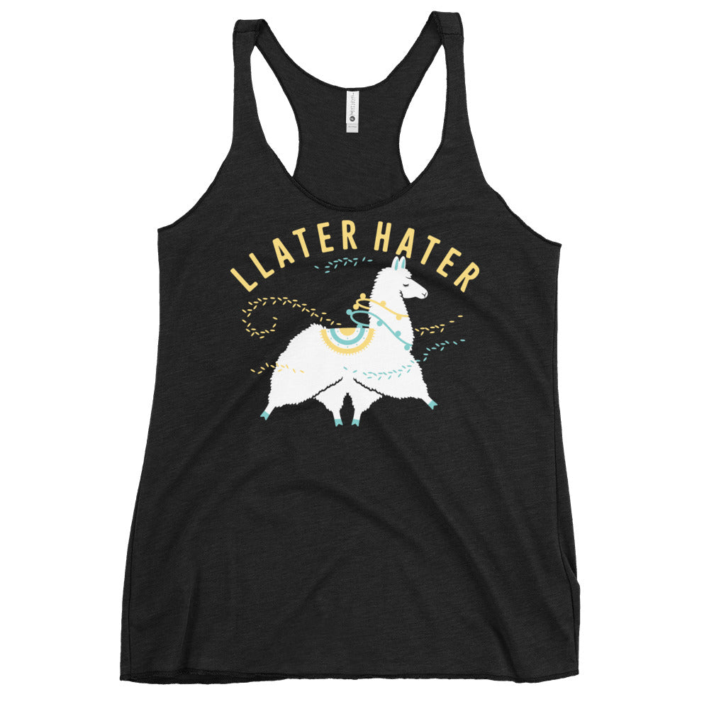 Llater Hater Women's Racerback Tank