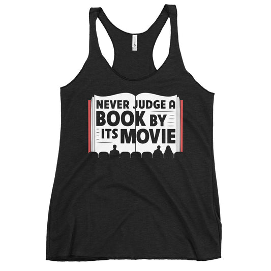 Never Judge A Book By Its Movie Women's Racerback Tank
