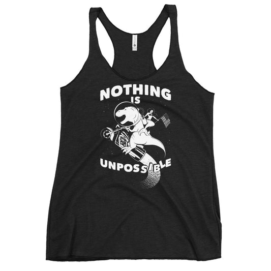 Nothing Is Unpossible Women's Racerback Tank