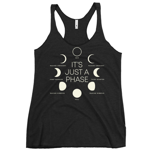 It's Just A Phase Women's Racerback Tank