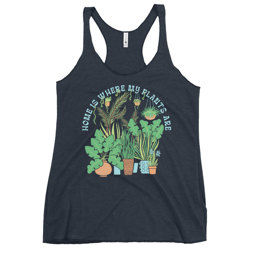 Home Is Where The Plants Are Women's Racerback Tank