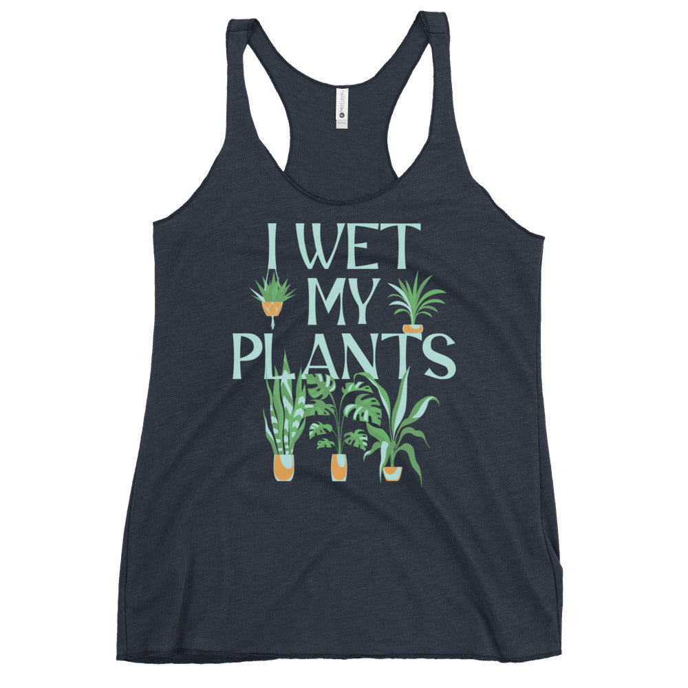 I Wet My Plants Women's Racerback Tank