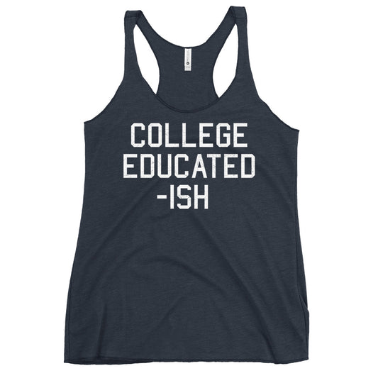 College Educated-ish Women's Racerback Tank