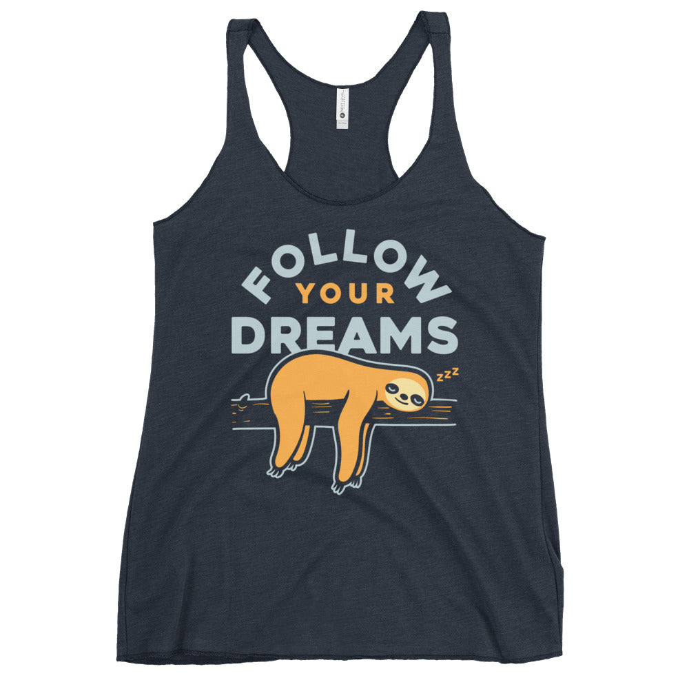 Follow Your Dreams Women's Racerback Tank