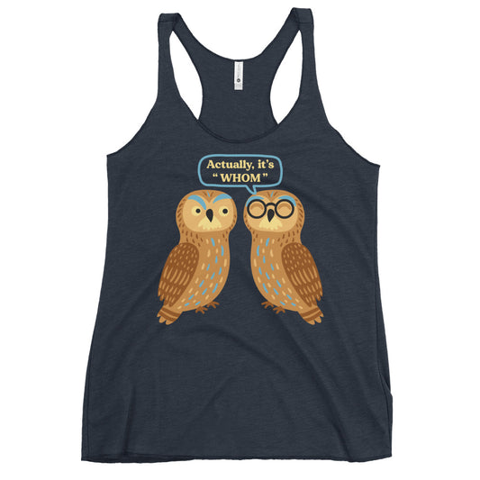 Actually, It's Whom Women's Racerback Tank