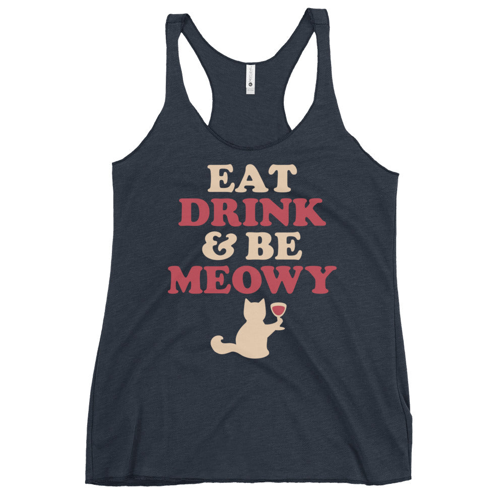 Eat Drink & Be Meowy Women's Racerback Tank