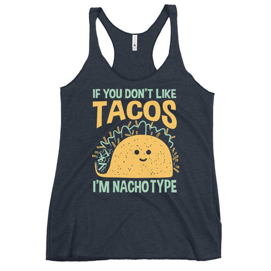 I'm Nacho Type Women's Racerback Tank