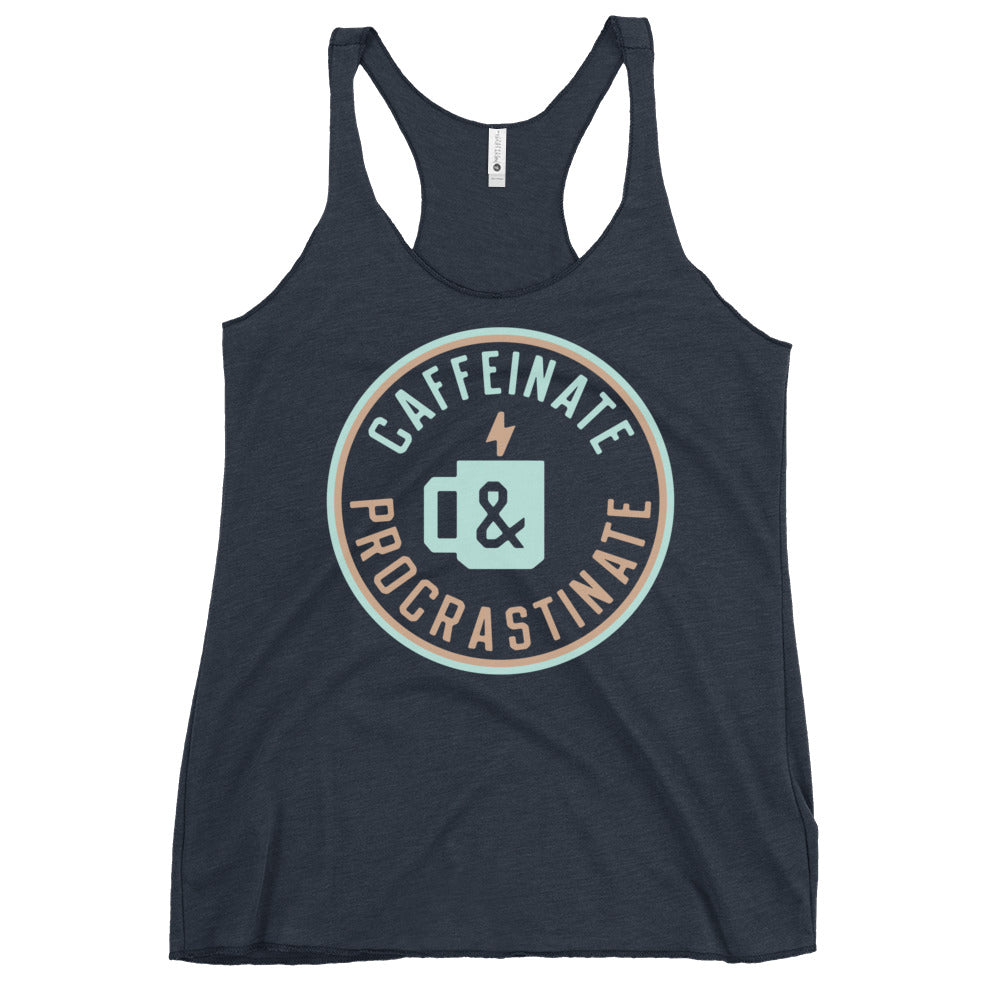 Caffeinate And Procrastinate Women's Racerback Tank