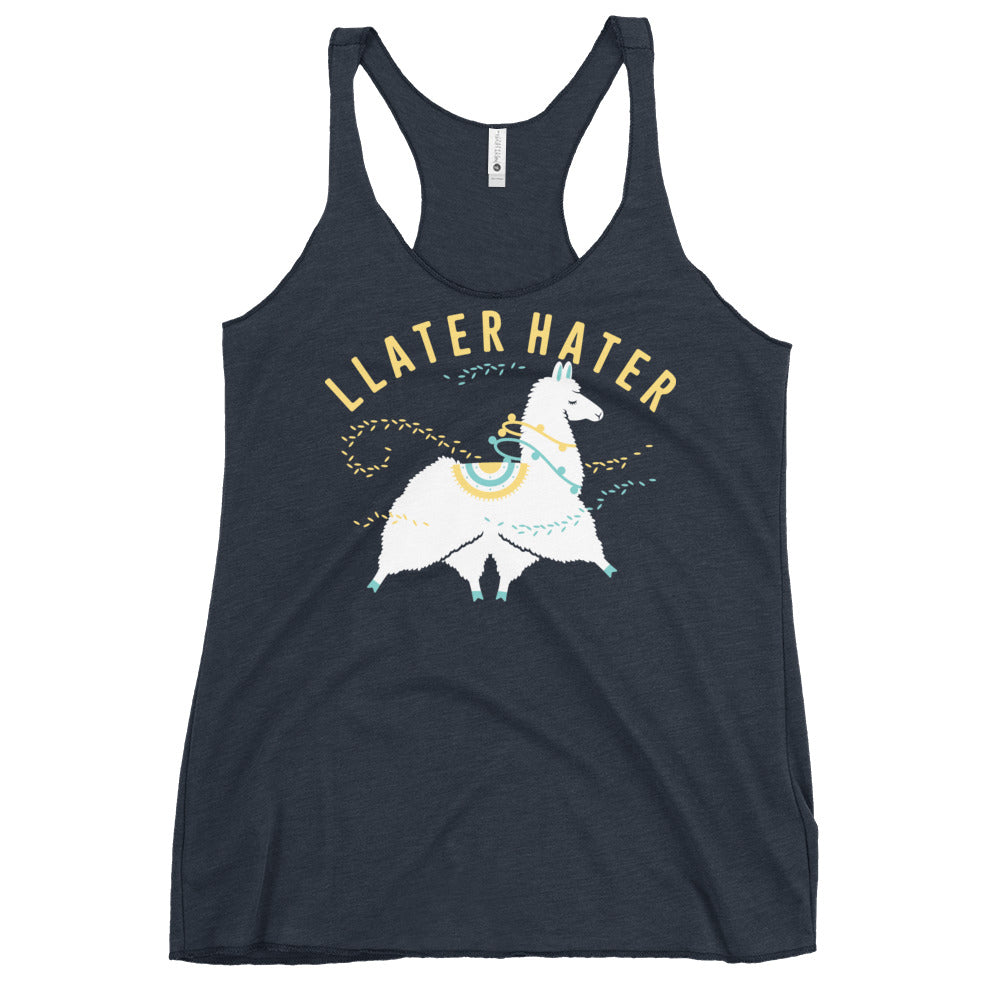 Llater Hater Women's Racerback Tank