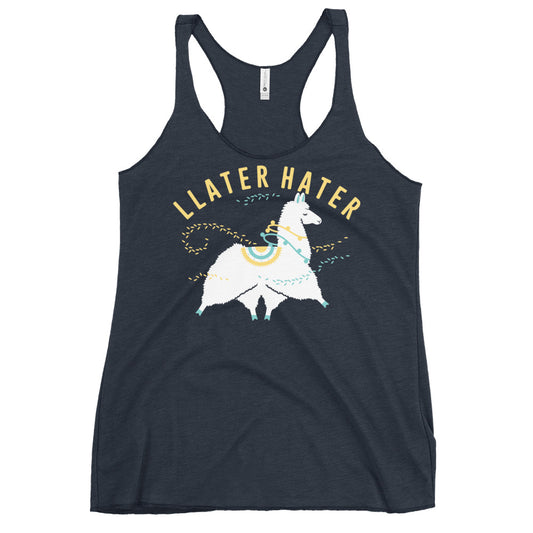 Llater Hater Women's Racerback Tank