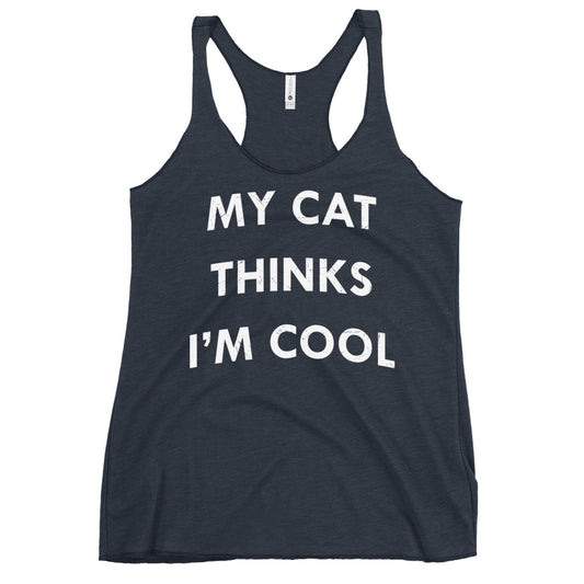 My Cat Thinks I'm Cool Women's Racerback Tank