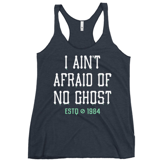 I Ain't Afraid Of No Ghost Women's Racerback Tank