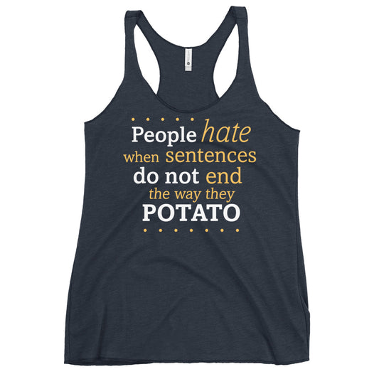 Sentences That End In Potato Women's Racerback Tank