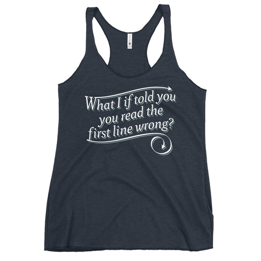 What I If Told You Women's Racerback Tank