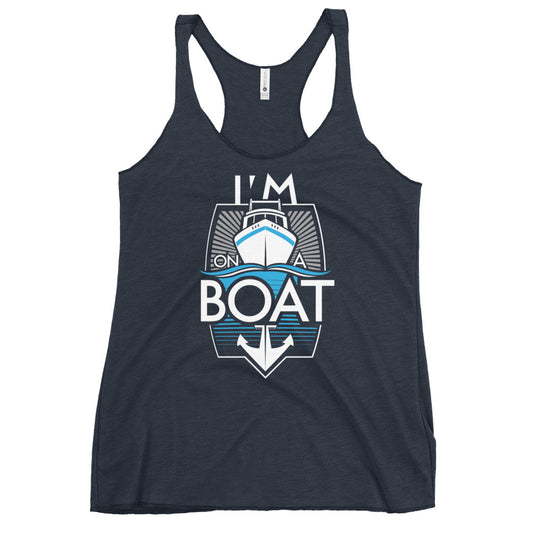 I'm On A Boat Women's Racerback Tank