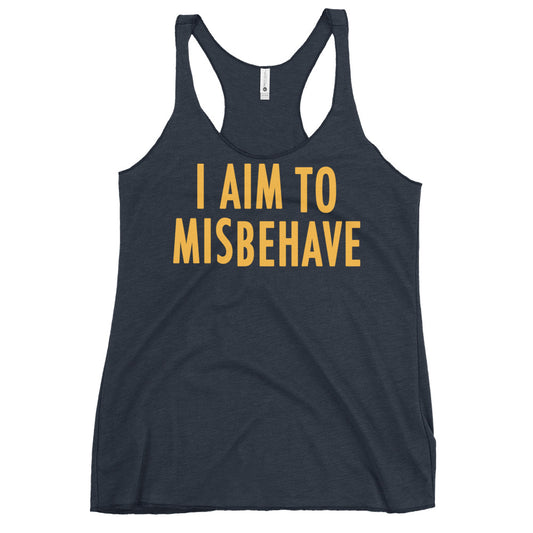 I Aim To Misbehave Women's Racerback Tank