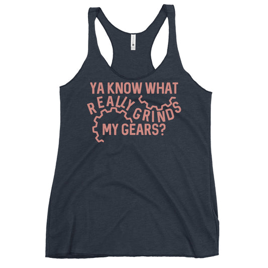 Grinds My Gears Women's Racerback Tank