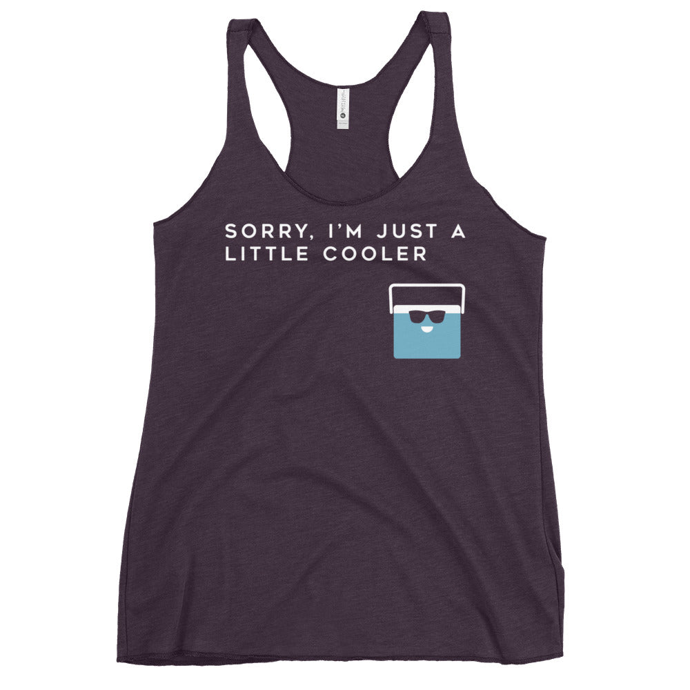 Sorry, I'm Just A Little Cooler Women's Racerback Tank