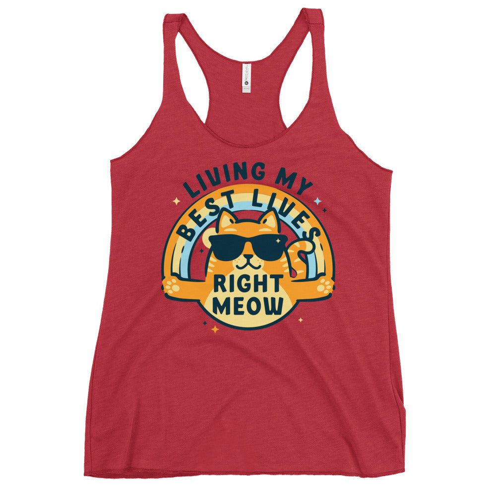 Living My Best Lives Right Meow Women's Racerback Tank