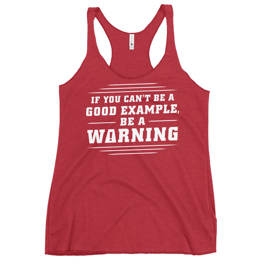 Be A Warning Women's Racerback Tank