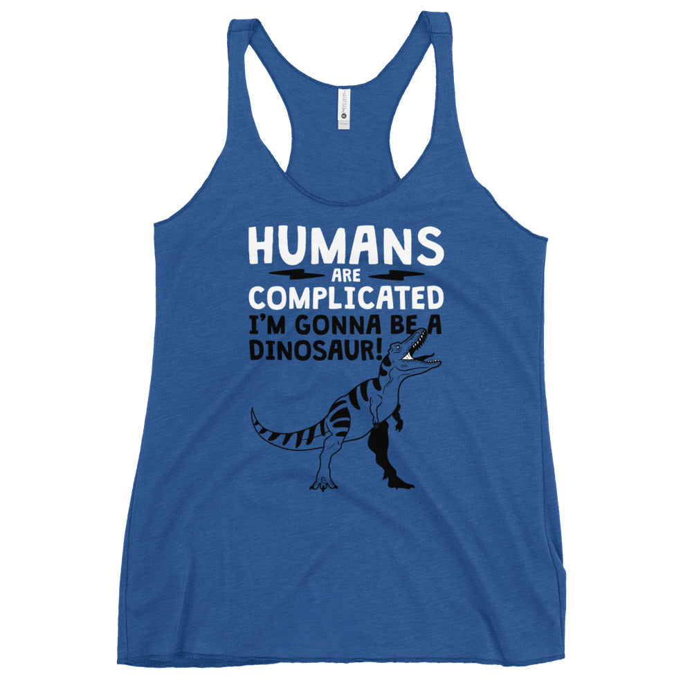 Humans Are Complicated Women's Racerback Tank